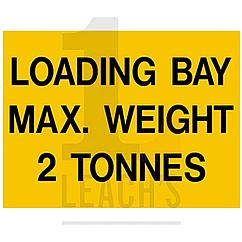 Safety Sign: 400 x 300mm, 3mm Rigid Plastic: 'Loading Bay Max. Weight 2 Tonnes' / Предупредительный знак: 400 x 300мм, 3мм жесткая пластмасса: -