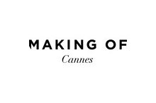 Making Of Cannes
