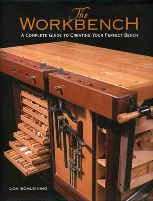 Книга *The Workbench. A complete guide to creating your perfect bench*, Lon Schleining - фото 1 - id-p7300934