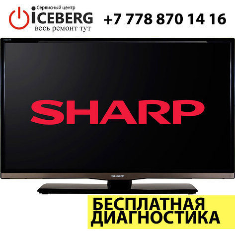 Ремонт телевизоров SHARP, фото 2
