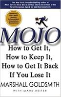 MOJO:How to Get It, How to Keep It, and How to Get it Back When You Need It!