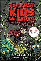 LAST KIDS ON EARTH AND THE MIDNIGHT BLADE (BOOK 5)