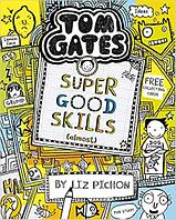 TOM GATES: SUPER GOOD SKILLS