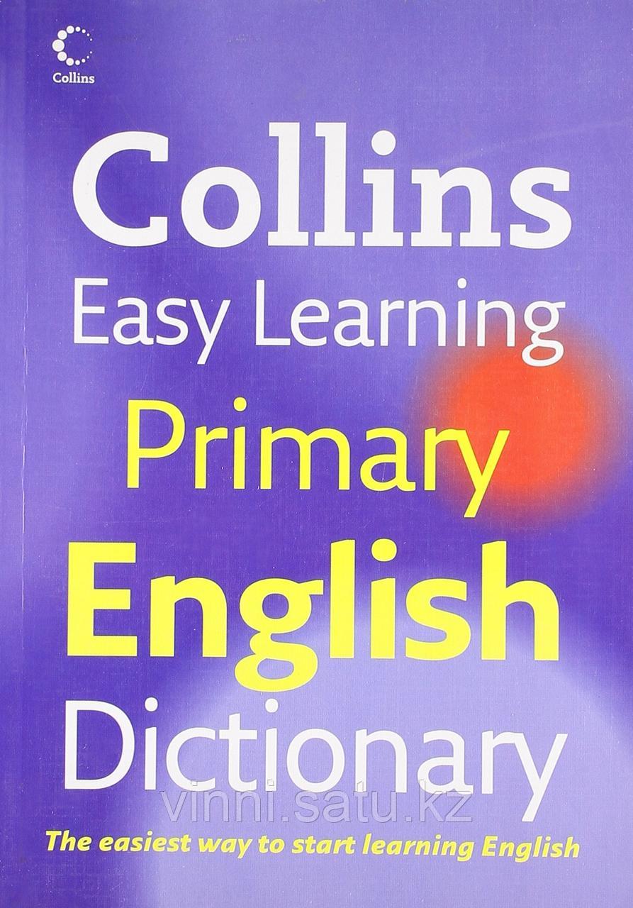 COLLINS EASY LEARNING PRIMARY ENGLISH DICTIONARY - фото 1 - id-p82860544