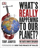 WHAT`S REALLY HAPPENING TO OUR PLANET?