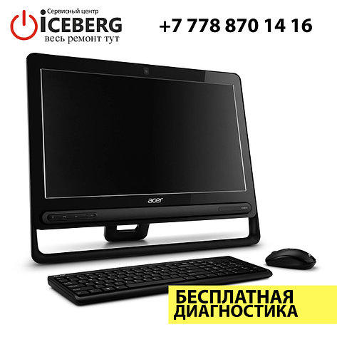 Ремонт моноблоков Acer Aspire, фото 2
