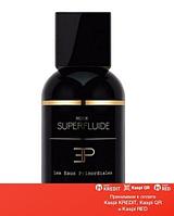 Les EAUX Primordiales Musk Superfluide парфюмированная вода объем 100 мл тестер (ОРИГИНАЛ)