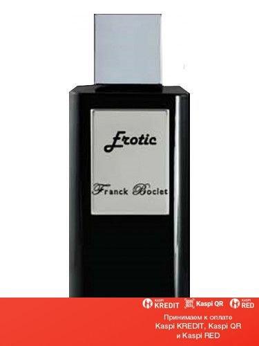 Franck Boclet Erotic парфюмированная вода объем 100 мл тестер (ОРИГИНАЛ)
