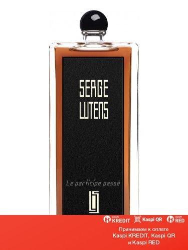 Serge Lutens Le Participe Passe парфюмированная вода объем 100 мл (ОРИГИНАЛ)