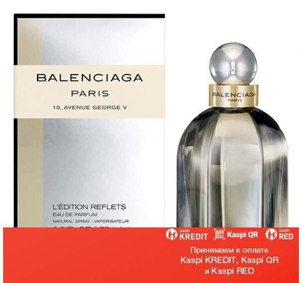Balenciaga Paris L'Edition Reflets парфюмированная вода объем 75 мл