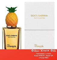 Dolce & Gabbana Fruit Collection Pineapple туалетная вода объем 150 мл