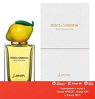Dolce & Gabbana Fruit Collection Lemon туалетная вода объем 150 мл