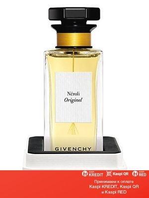 Givenchy Neroli Originel парфюмированная вода объем 100 мл тестер (ОРИГИНАЛ)