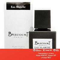 Brecourt Eau Blanche парфюмированная вода объем 100 мл тестер (ОРИГИНАЛ)