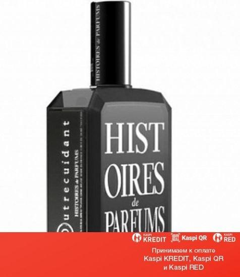Histoires de Parfums Outrecuidant парфюмированная вода объем 120 мл тестер (ОРИГИНАЛ)