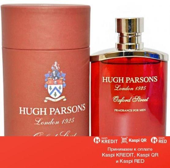 Hugh Parsons Oxford Street парфюмированная вода объем 50 мл (ОРИГИНАЛ)