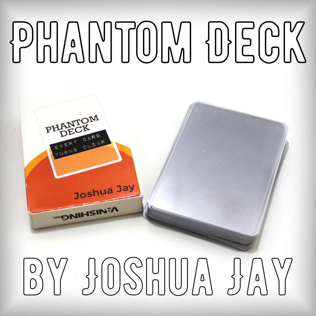 Phantom Deck by Joshua Jay