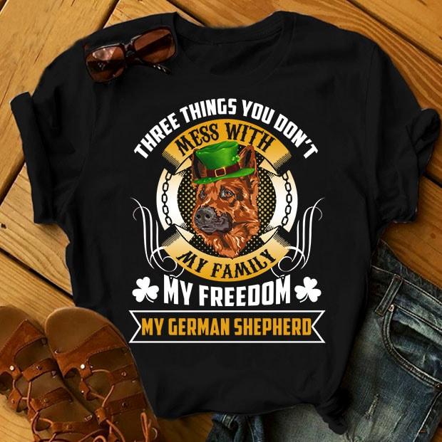 Футболка с принтом "Three things you don't mess with my family, my freedom, my German shepherd"