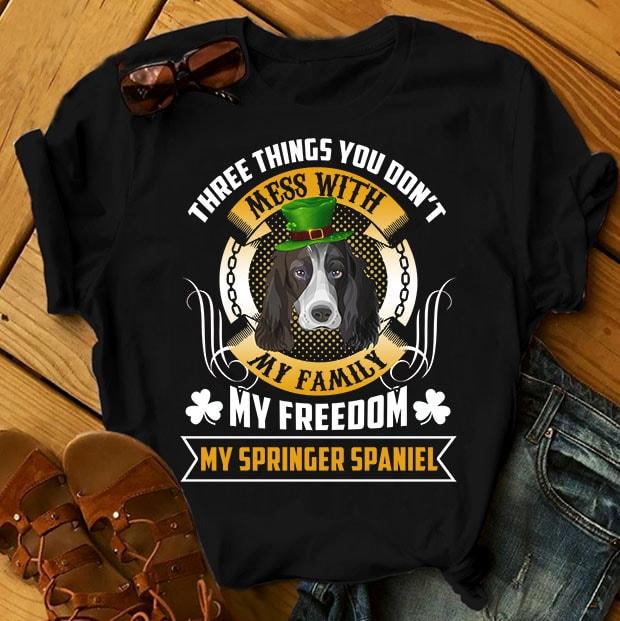 Футболка с принтом "Three things you don't mess with my family, my freedom, my Springer spaniel"