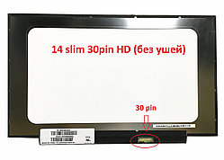 ЖК экран для ноутбука 14 NT140WHM-N44 BOE 14 slim 30pin HD 1366×768 60Hz 315×197mm Без ушей