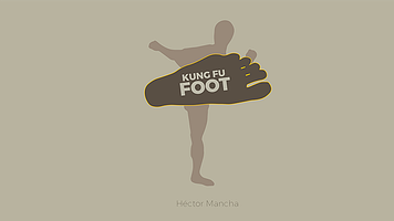 KUNG FU FOOT BY HÉCTOR MANCHA