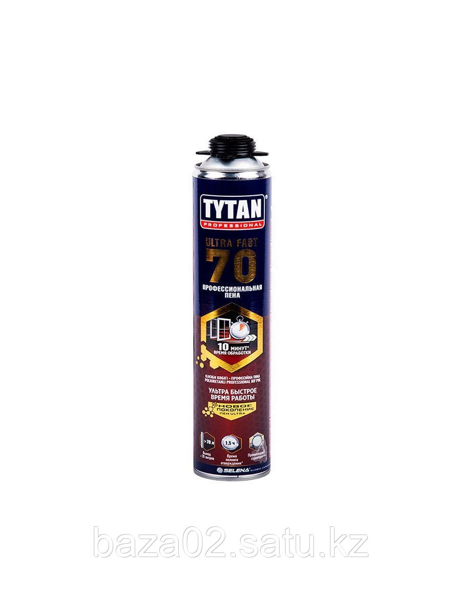 TYTAN пена ПРОФ 70 ULTRA FAST (870 мл) - фото 1 - id-p99241278