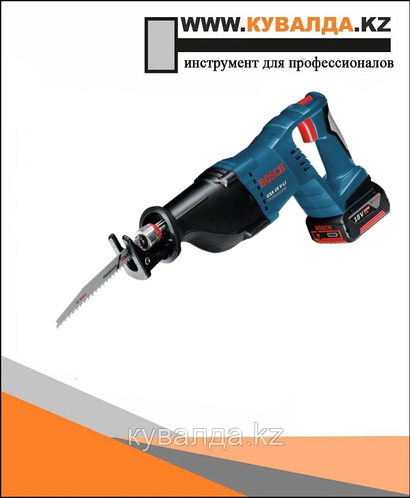 АККУМУЛЯТОРНАЯ НОЖОВКА BOSCH GSA 18V-LI