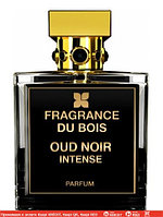 Fragrance Du Bois Oud Noir Intense духи объем 100 мл (ОРИГИНАЛ)