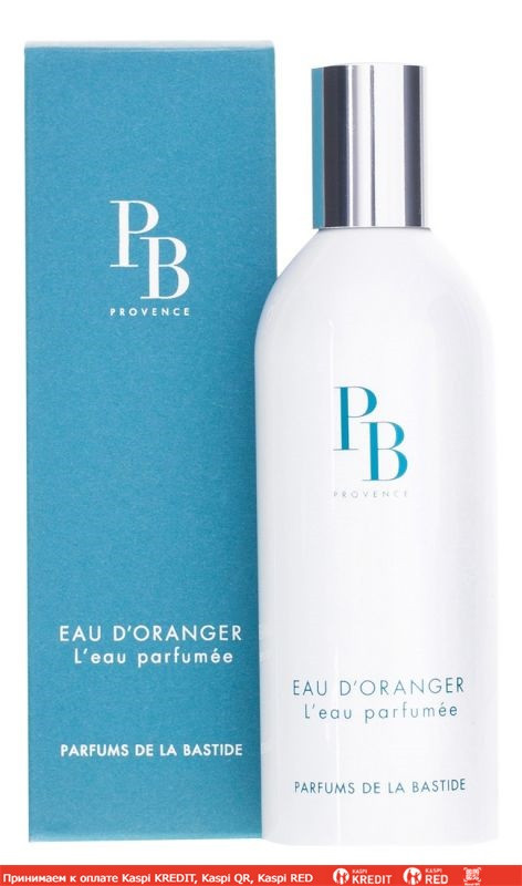 Parfums de la Bastide Eau d'oranger одеколон объем 100 мл (ОРИГИНАЛ)