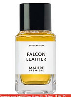 Matiere Premiere Falcon Leather парфюмированная вода объем 100 мл тестер (ОРИГИНАЛ)