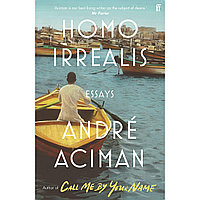 Aciman A.: Homo Irrealis