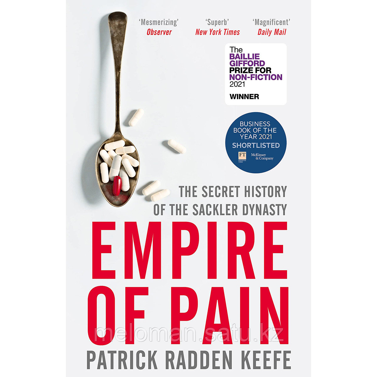 Keefe P. R.: Empire of pain
