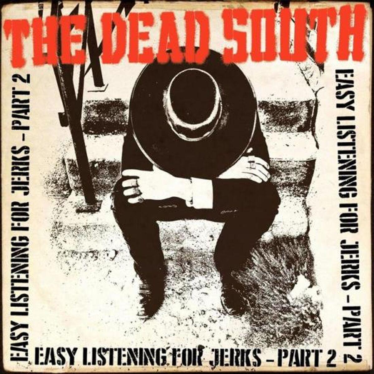Dead South Easy Listening For Jerks - Part 2 (фирм.)