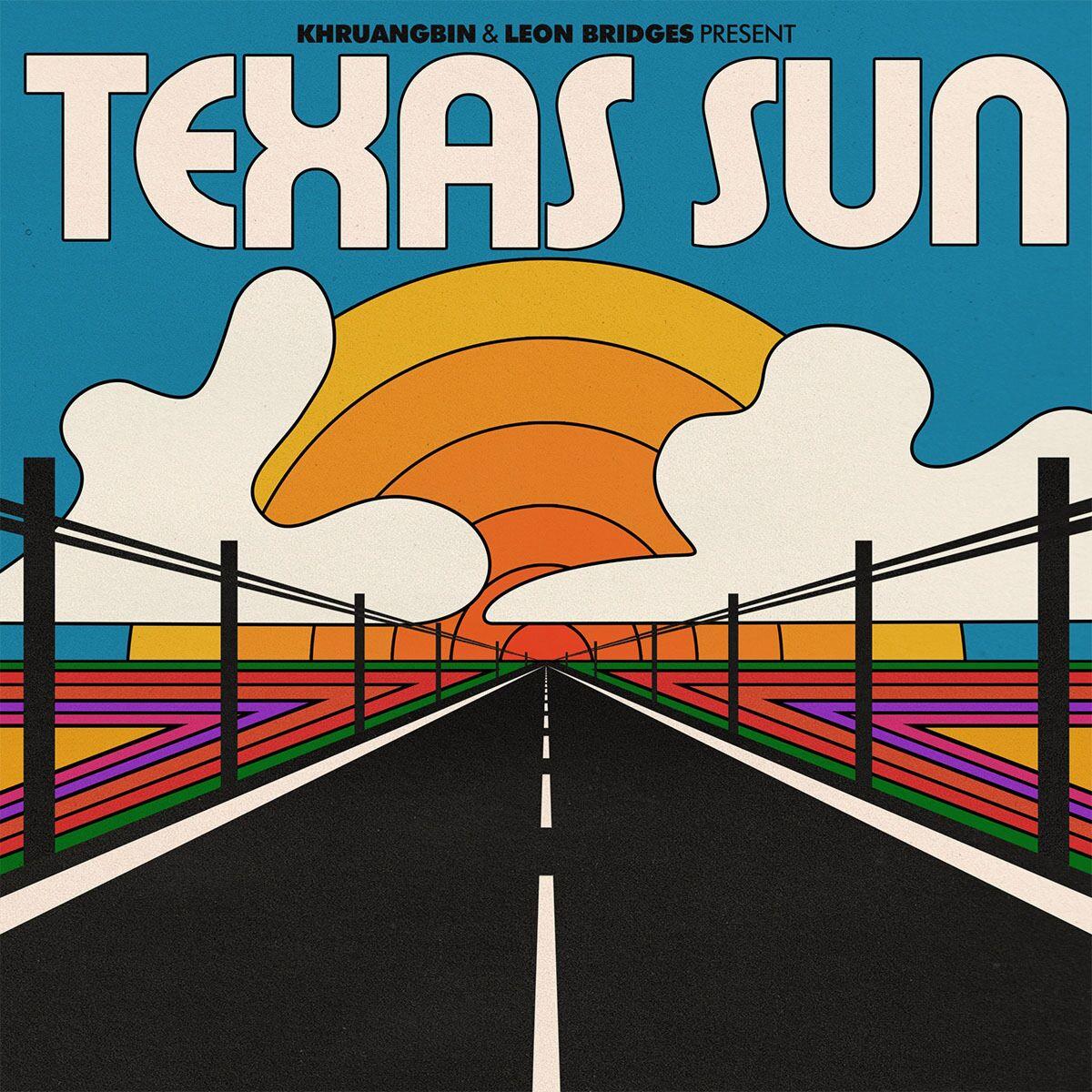 Khruangbin and Leon Bridges Texas Sun LP