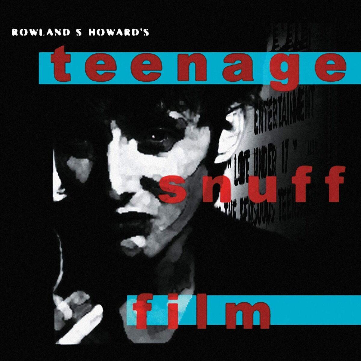 Howard Rowland S. Teenage Snuff Film 2LP