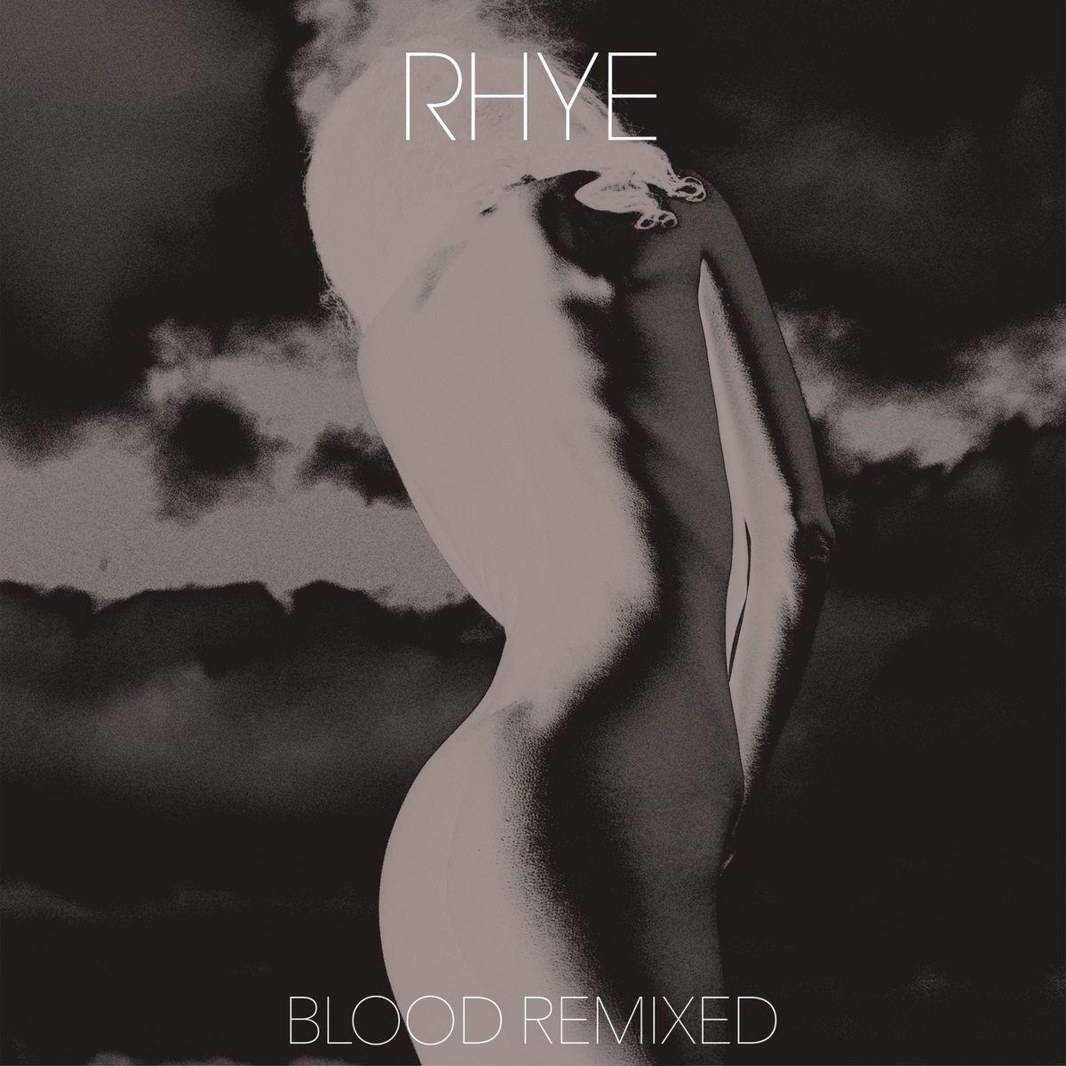 Rhye Blood Remixed 2LP