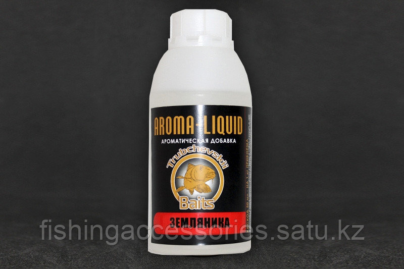 AROMA-LIQUID ароматическая добавка Земляника 0.5лTrubchevskii Baits 93291 Россия