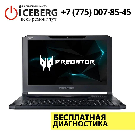 Ремонт ноутбуков Acer Predator Helios в Алматы, фото 2