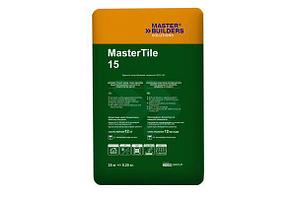 Клей для керамической плитки Mastertile 15, 25 кг