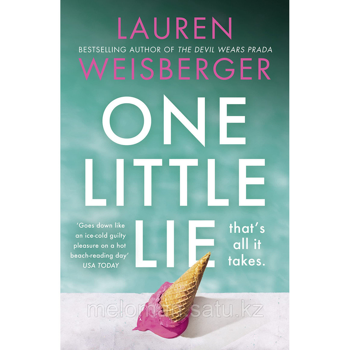 Weisberger L.: One Little Lie (Where the grass is green) - фото 1 - id-p110827690