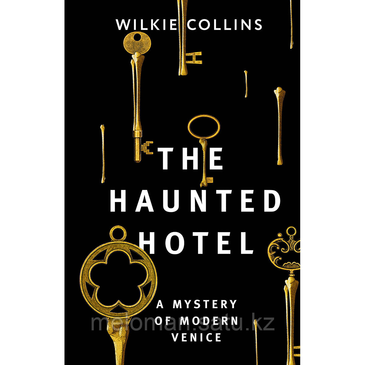 Collins W.: The Haunted Hotel: A Mystery of Modern Venice