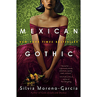 Moreno-Garcia S.: Mexican Gothic