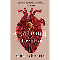 Schwartz D.: Anatomy: A Love Story