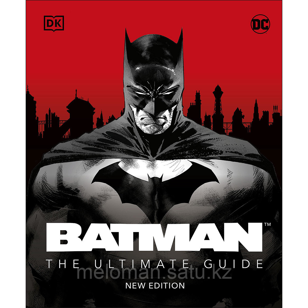 Batman The Ultimate Guide New Edition