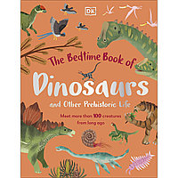 The Bedtime Book of Dinosaurs and Other