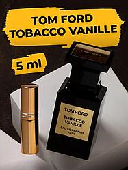 Духи Tom Ford Tobacco Vanille (Том Форд Табак Ваниль) (духи на распив) 5 мл.