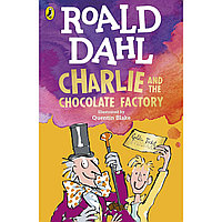 Dahl R.: Charlie and the Chocolate Factory