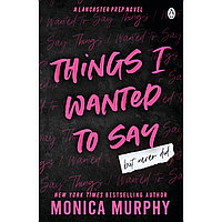 Murphy M. E.: Things I Wanted To Say