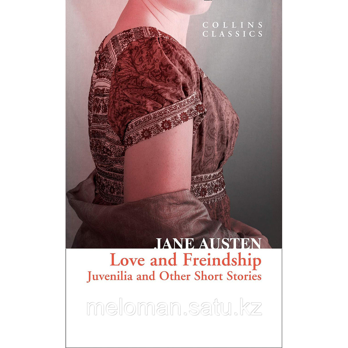 Austen J.: Love and Freindship. Juvenilia and Other Short Stories - фото 1 - id-p114029938