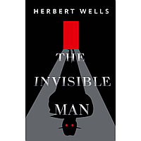 Wells G.: The Invisible Man